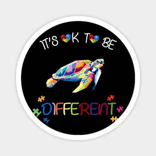 Autism Awareness Shirt It's OK to be different Colorful turtle Magnet